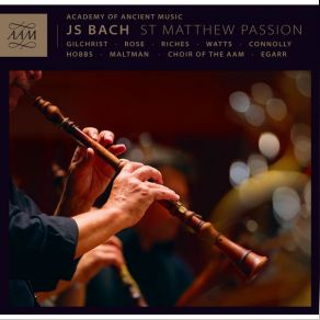 Download track St. Matthew Passion, BWV 244: St. Matthew Passion, BWV 244: Part I: Recitative: Da Versammleten Sich Die Hohenpriester (Evangelist, Chorus, Jesus) Johann Sebastian Bach, James Gilchrist, The Academy Of Ancient Music, Chorus, Christopher Field, Stuart Jackson, Lyricist