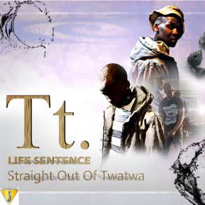 Download track Life Sentence TT