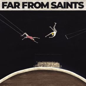 Download track No Fool Like An Old Fool Far From Saints