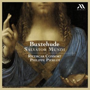 Download track BUXTEHUDE: FÜRWAHR, ER TRUG UNSERE KRANKHEIT AUS, BUXWV 31 Philippe Pierlot, Ricercar Consort