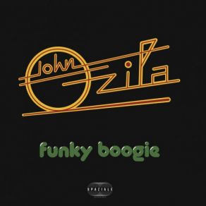 Download track Funky Boogie (Disco Version) John Ozila