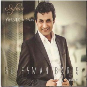 Download track Sensiz Olmuyor Süleyman Barış