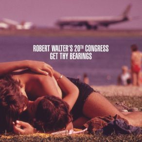 Download track Don'T Chin The Dog Robert Walter'S 20th Congress