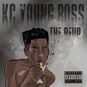 Download track I'm Up Now Kc Young Boss