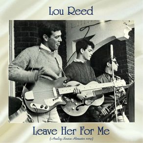 Download track Leave Her For Me (Analog Source Remaster 2019) The Jades