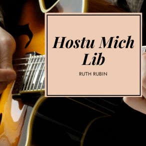 Download track Hostu Mich Lib (If You Love Me) Ruth Rubin