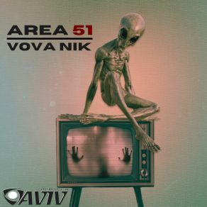 Download track Area 51 (Extended Mix) VOVA NIK