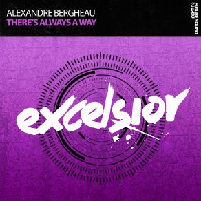 Download track Theres Always A Way (Extended Mix) Alexandre Bergheau