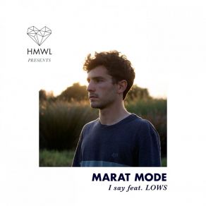 Download track I Say (Radio Edit) Marat Mode