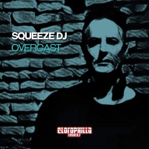 Download track Overcast (Jens Mueller Remix) DJ Squeeze