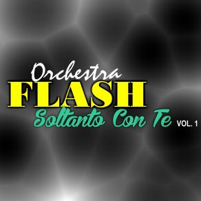 Download track Vorrei Orchestra Flash