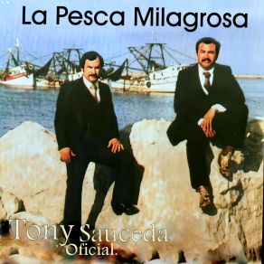 Download track La Pesca Milagrosa Tony Sauceda Oficial