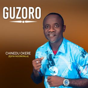 Download track Onye Chukwu Egbugh Chinedu Okere (Ejima Ngorkpala)