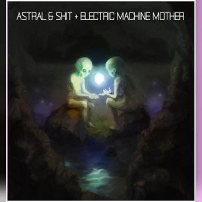 Download track The White Warlock Astral & Shit, Electric Machine Mother