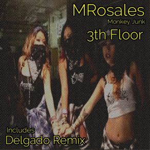 Download track 3th Floor Original Mix Mrosales