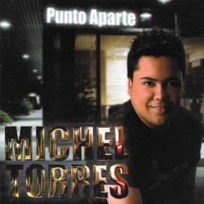 Download track Mi Gran Amigo Michel Torres