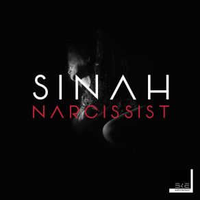 Download track Narcissist Sinah