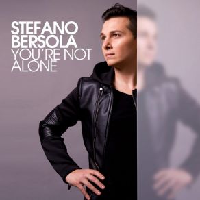 Download track You're Not Alone (Hp Extended Remix Version) Stefano Bersola