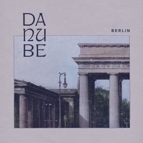 Download track Berlin (Radio Edit) Danube