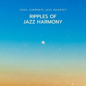 Download track Tranquil Groove Cool Currents Jazz Quartet