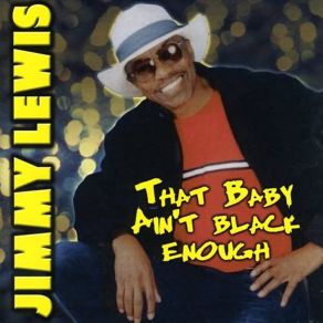 Download track Don't Tell Me What A Man Won't Do For A Woman Jimmy Lewis