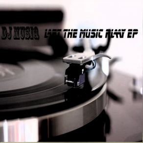 Download track Let The Music Play (Original Mix) DJ Musiq