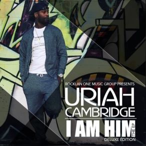 Download track I Am Him - The Race Uriah CambridgeRich Graham