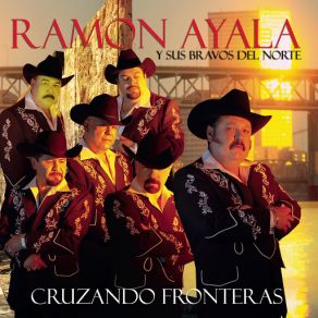 Download track La Cruz Del Peñasco Ramón Ayala, Sus Bravos Del Norte