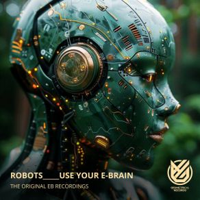 Download track Use _ Your _ E-Brain The Original Eb Recordings