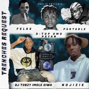 Download track OUTRO DJ TOBZY IMOLE GIWADj West, NOJIZIE, D TOP