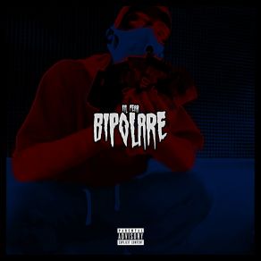 Download track Bipolare Lil Fear