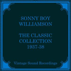 Download track Good Morning School Girl (Hq Remastered 2024) Sonny Boy Williamson