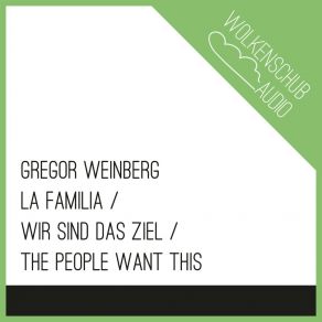 Download track Wir Sind Das Ziel Gregor Weinberg