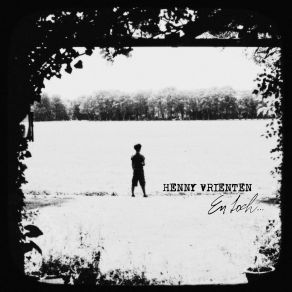 Download track Het Uur Tussen Hond En Wolf Henny Vrienten