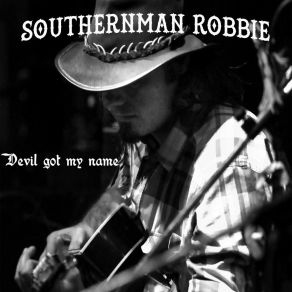 Download track Sitting On Top Of The World Southernman Robbie