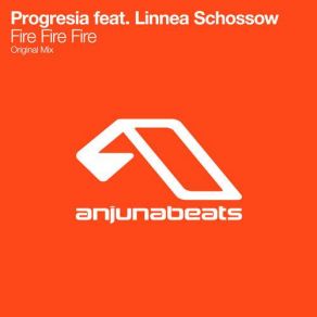 Download track Fire Fire Fire (Original Mix) Progresia, Linnea Schössow