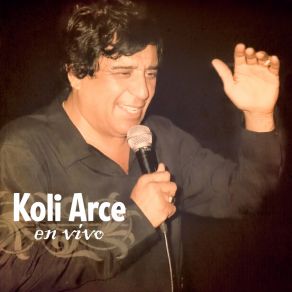 Download track Atraccion Fatal / Amor Amor Debes Volver / Aqui La Tienes / Que Hacemos / Enamorado De Tu Sonrisa (En Vivo) Koli Arce