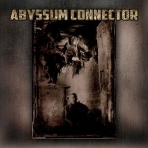 Download track Nirmanakaya Of Modern World Abyssum Connector