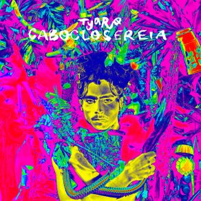 Download track Caboclo Sereia TyaroPedro Rondon, Kiko Horta, Dudu Souto, Pedro Fonseca, Lourenco Vasconcellos