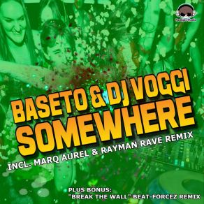 Download track Somewhere (Radio Edit) BaseTo