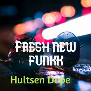 Download track Froosh Hultsen Dope