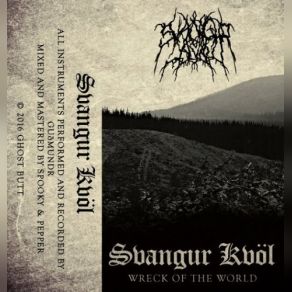 Download track Out Of The Darkness... The Wolves Came Whispering Svangur Kvöl