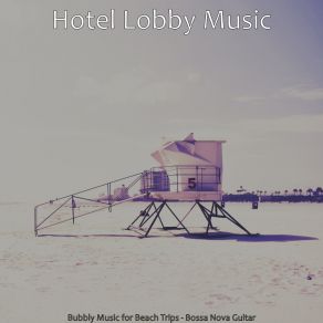 Download track Retro Saxophone Bossa Nova - Vibe For Beach Trips Hotel Lobby Music