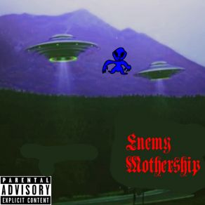 Download track Enemy Mothership Enemy Mothership