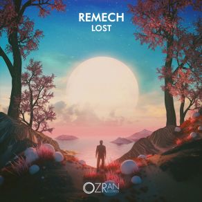 Download track Lost (Original Mix) ReMech