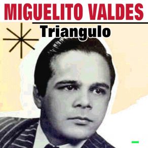 Download track Tristézas Miguelito Valdes