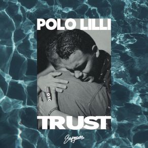 Download track Trust POLO LILLI