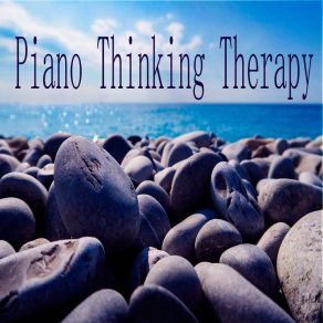 Download track Feel Good Piano Music Thinking Therapy