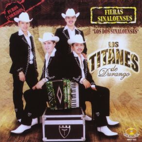 Download track Fieras Sinaloenses Los Titanes De Durango