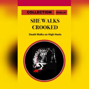 Download track Death Walks On High Heels 2 She Walks Crooked